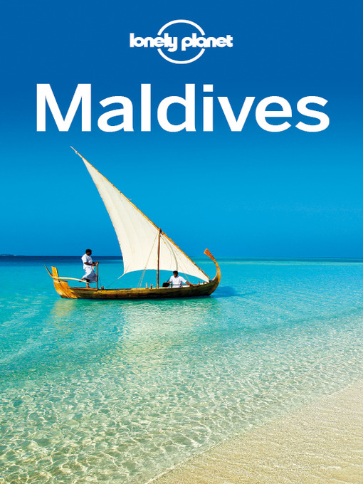 Title details for Maldives Travel Guide by Lonely Planet - Available